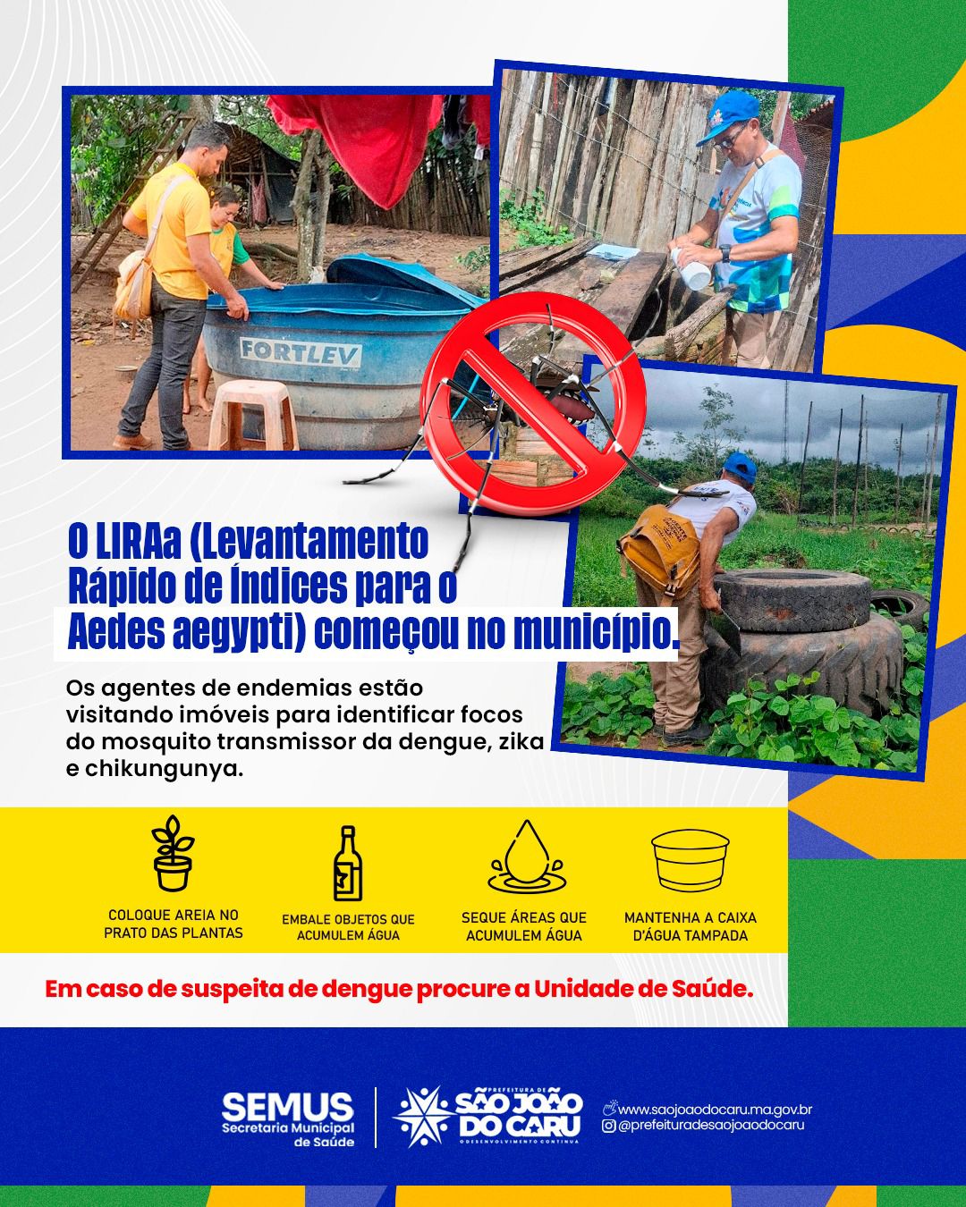 O LIRAa (Levantamento Rápido de Índices para o Aedes aegypti) começou no município.